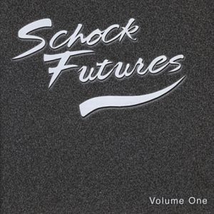 Schock Futures Volume 1
